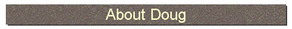 About Doug