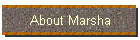 About Marsha