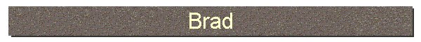 Brad