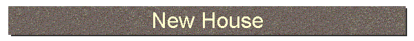 New House