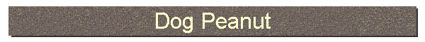 Dog Peanut