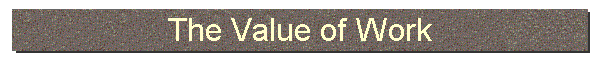 The Value of Work